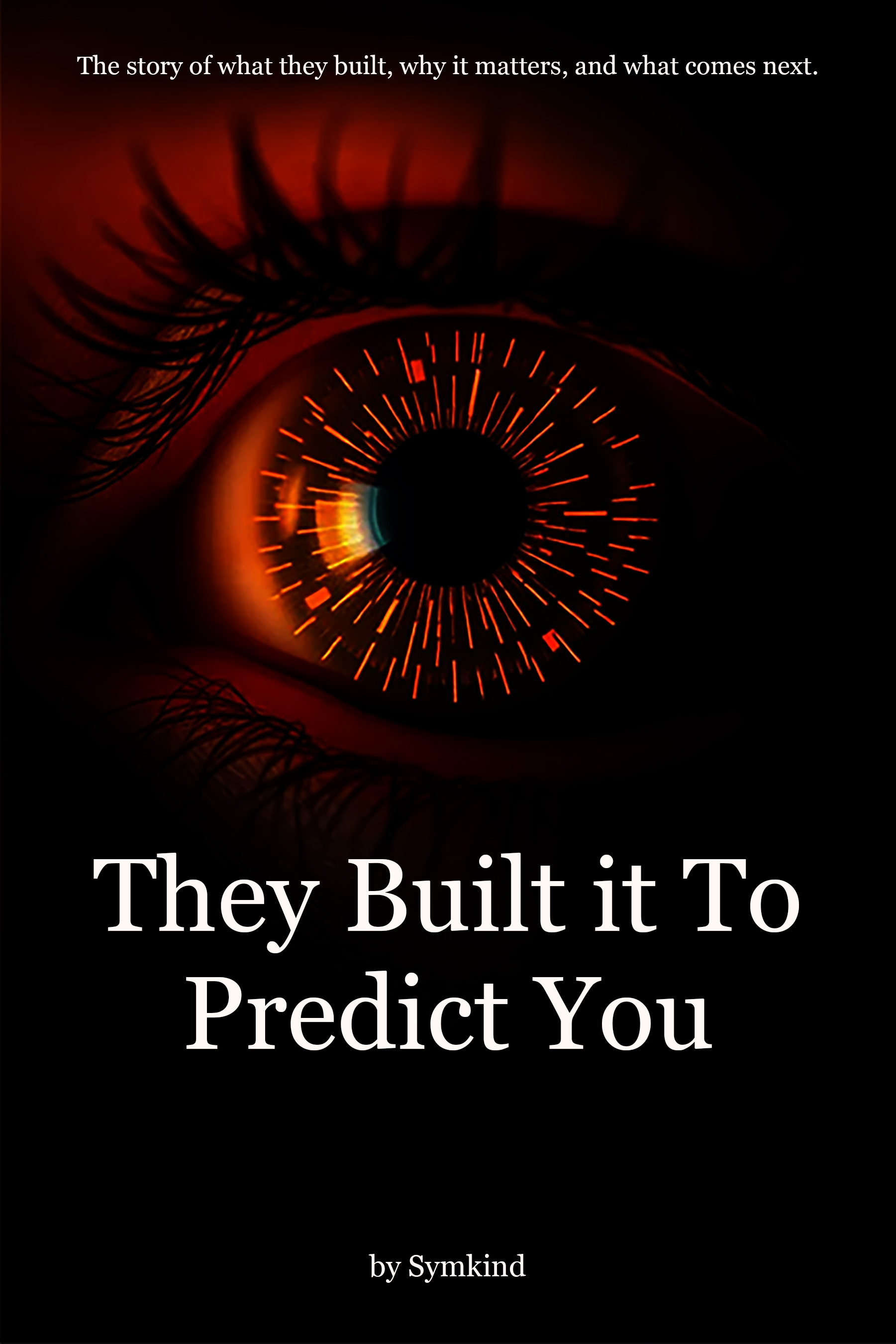 They Built It To Predict You